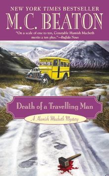 Death of a Travelling Man (A Hamish Macbeth Mystery, Band 9)