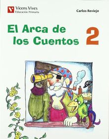 El arca de los cuentos, 2 Educación Primaria, 2 ciclo. Libro de lecturas