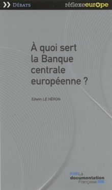 A quoi sert la Banque centrale européenne ?