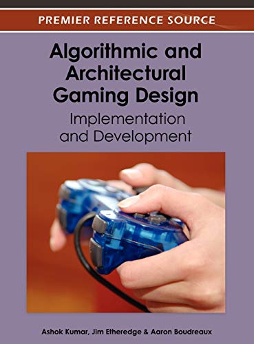 Algorithmic and Architectural Gaming Design: Implementation and Development