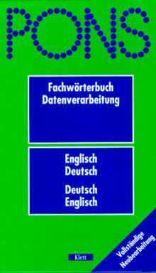 PONS Fachwörterbuch, Datenverarbeitung, Englisch-Deutsch / Deutsch-Englisch