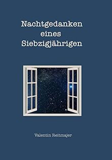 Nachtgedanken eines Siebzigjährigen von Reitmajer, Valentin | Buch | Zustand gut