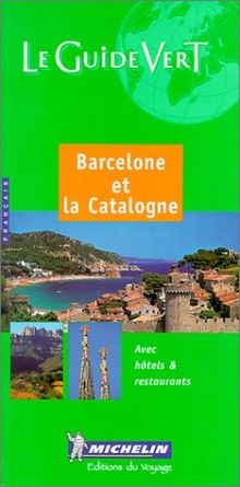 Barcelone et la Catalogne : avec hôtels & restaurants