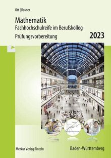 Mathematik - Fachhochschulreife im Berufskolleg Prüfungsvorbereitung 2023