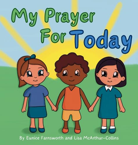 My Prayer For Today: Teaching Children To Have Hope and Faith