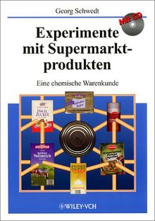 Experimente mit Supermarktprodukten. Eine chemische Warenkunde von Schwedt, G. | Buch | Zustand sehr gut