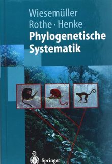 Phylogenetische Systematik: Eine Einführung (Springer-Lehrbuch)