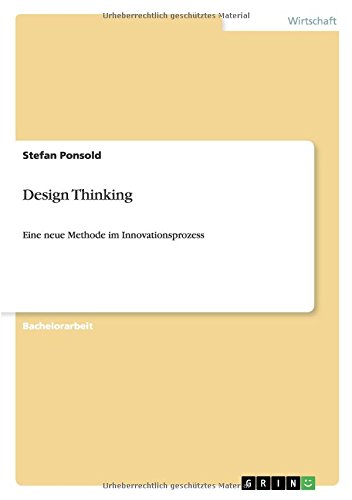 Design Thinking: Eine neue Methode im Innovationsprozess