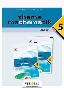 Thema Mathematik 5 NEU. Lösungen