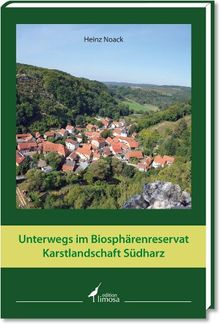Unterwegs im Biosphärenreservat Karstlandschaft Südharz: Zwischen Stolberg und Pölsfeld