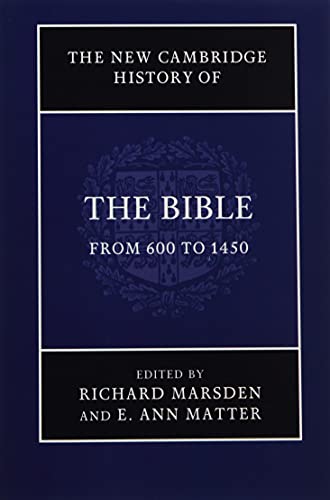Richard Marsden The New Cambridge History Of The Bible, Volume 2, From 600 To 1450