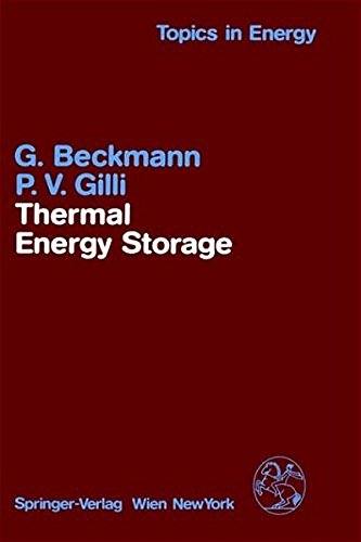 Thermal Energy Storage: Basics, Design, Applications to Power Generation and Heat Supply (Topics in Energy)
