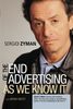 The End of Advertising as We Know It (Business)