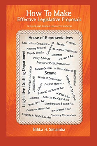 How To Make Effective Legislative Proposals: Trinidad and Tobago Legislative Process