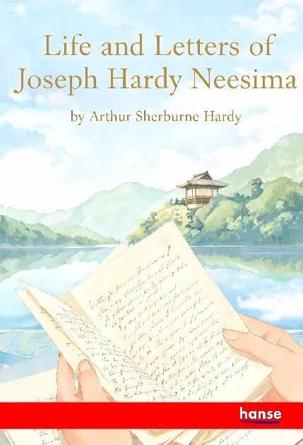 Life and Letters of Joseph Hardy Neesima