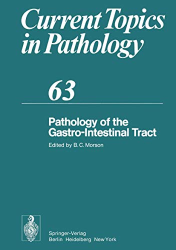 Pathology of the Gastro-Intestinal Tract (Current Topics in Pathology, 63, Band 63)