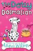 The Dotty Dalmatian (Pooch Parlour, Band 2)