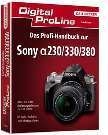 Digital ProLine: Das Profihandbuch zur Sony A230 330 380 | Buch | Zustand sehr gut