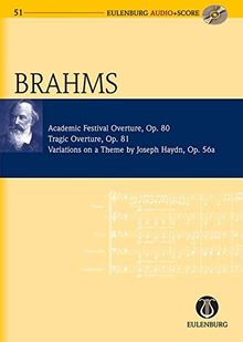 Akademische Fest-Ouvertüre, Tragische Ouvertüre, Variationen über ein Thema von Joseph Haydn: op. 80, 81, 56a. Orchester. Studienpartitur + CD. (Eulenburg Audio+Score)