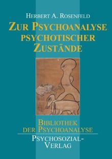 Zur Psychoanalyse psychotischer Zustände