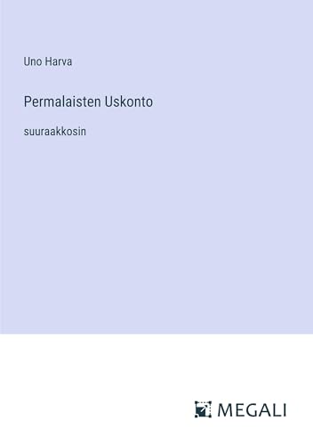 Permalaisten Uskonto: suuraakkosin