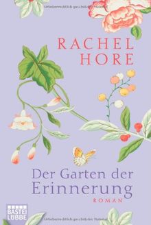 Der Garten der Erinnerung: Roman