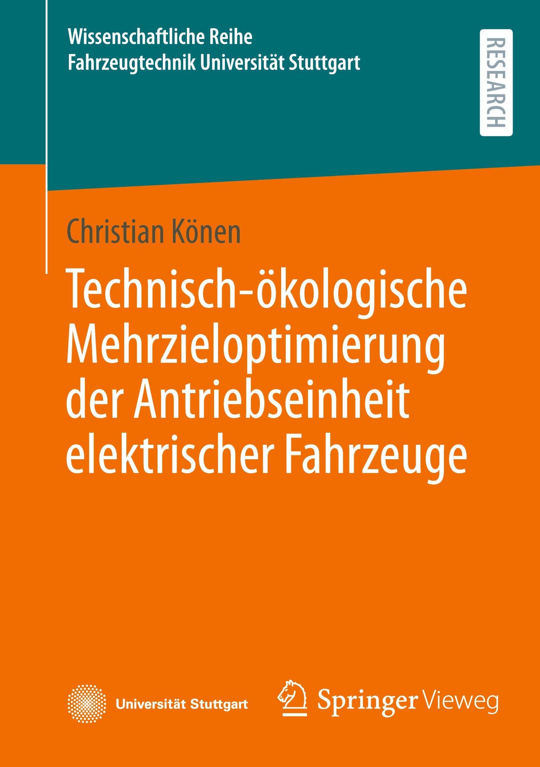 Technisch-ökologische Mehrzieloptimierung der Antriebseinheit elektrischer Fahrzeuge (Wissenschaftliche Reihe Fahrzeugtechnik Universität Stuttgart)