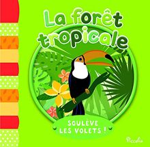La forêt tropicale