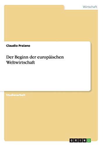 Der Beginn der europäischen Weltwirtschaft