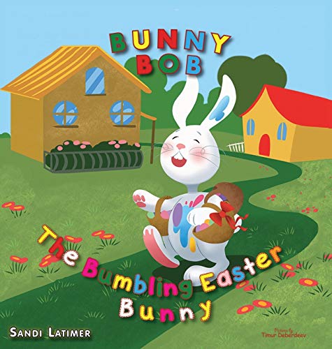 Bunny Bob: The Bumbling Easter Bunny