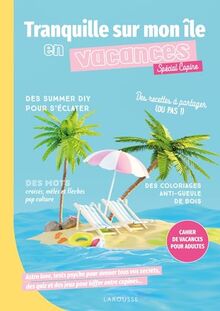 Tranquille sur mon île en vacances : Spécial copines : Cahier de vacances pour adultes