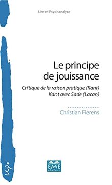 Le principe de jouissance : Critique de la raison pratique (Kant), Kant avec Sade (Lacan)