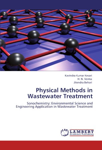Physical Methods in Wastewater Treatment: Sonochemistry: Environmental Science and Engineering Application in Wastewater Treatment