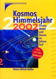 Kosmos Himmelsjahr 2002. Sonne, Mond und Sterne im Jahreslauf