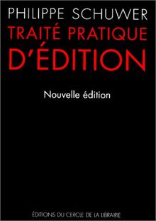 Traité pratique d'édition