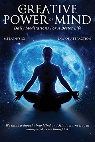 unbekannt The Creative Power Of Mind, Daily Meditations For A Better Life