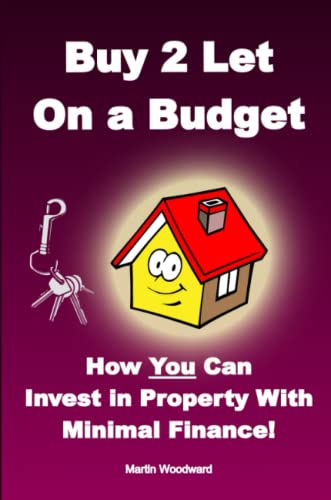 Buy to Let on a Budget - How You Can Invest in Property with Minimal Finance!
