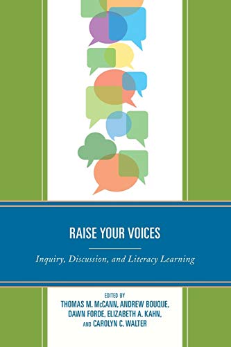 Raise Your Voices: Inquiry, Discussion, and Literacy Learning