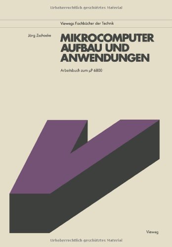 Mikrocomputer, Aufbau Und Anwendungen (German Edition)