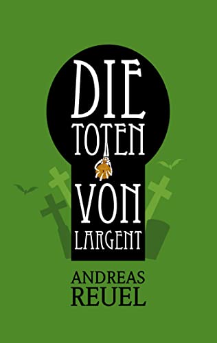 Die Toten von Largent: Die Chroniken der Westfal-Chaoten 3