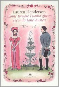 Come trovare l'uomo giusto secondo Jane Austen