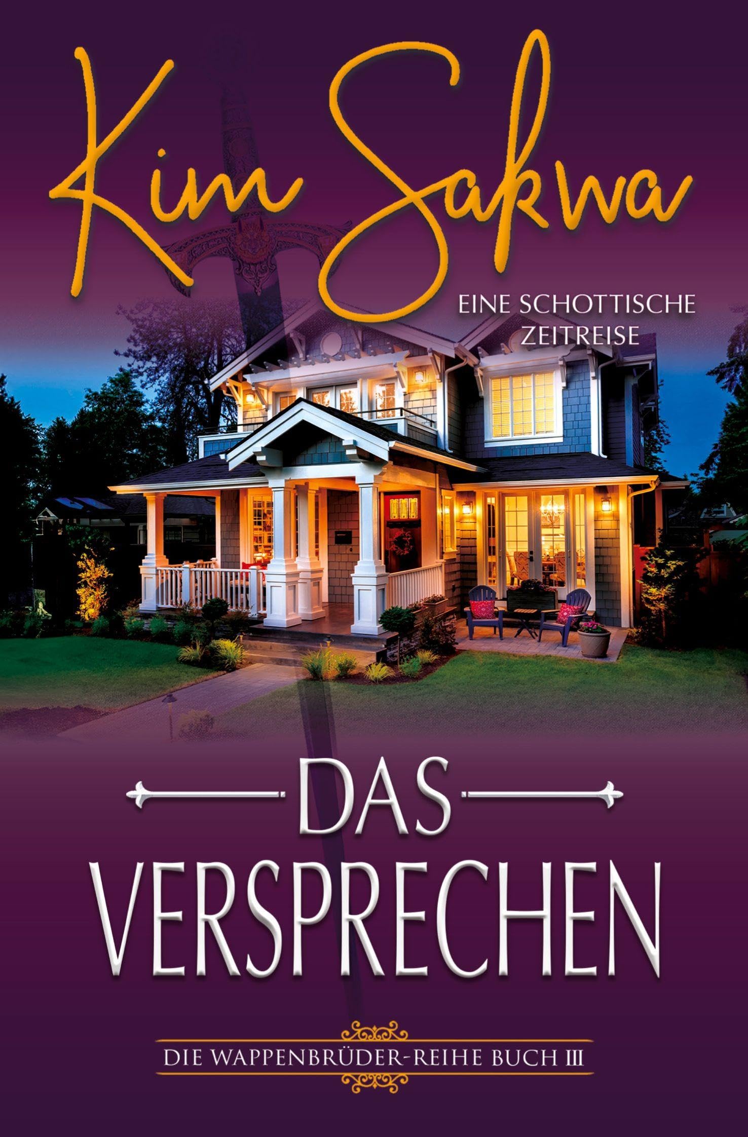 Das Versprechen: Eine schottische Zeitreise (Die Wappenbrüder-Reihe)