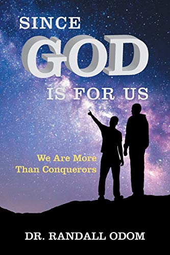 Since God Is for Us: We Are More Than Conquerors