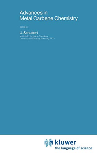 Advances in Metal Carbene Chemistry (Nato Science Series C:, 269, Band 269)