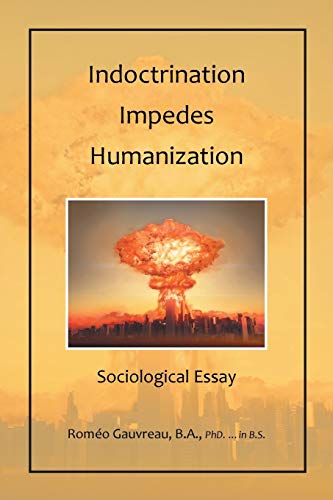 Indoctrination Impedes Humanization: Sociological Essay