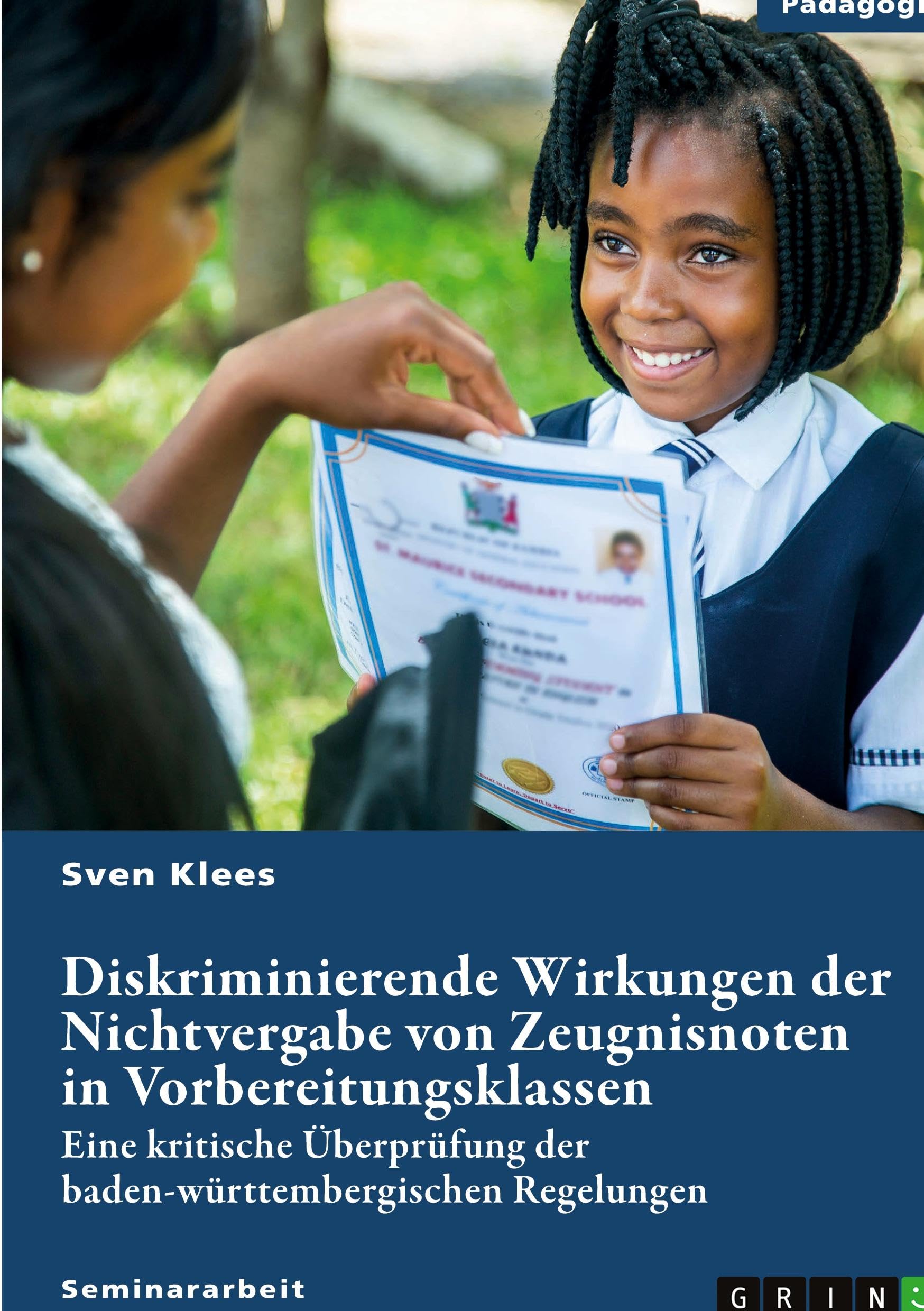 Diskriminierende Wirkungen der Nichtvergabe von Zeugnisnoten in Vorbereitungsklassen: Eine kritische Überprüfung der baden-württembergischen Regelungen
