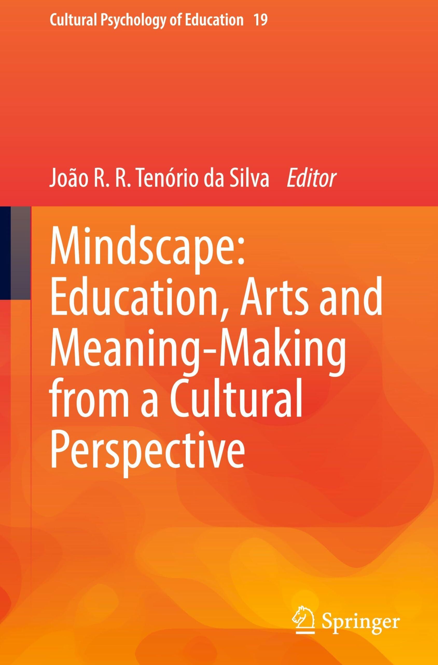 Mindscape: Education, Arts and Meaning-Making from a Cultural Perspective