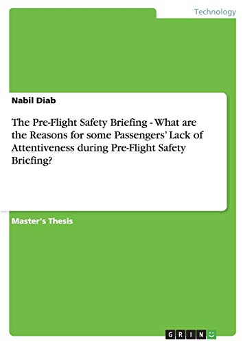 The Pre-Flight Safety Briefing - What are the Reasons for some Passengers' Lack of Attentiveness during Pre-Flight Safety Briefing?