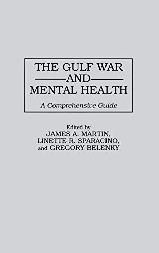 The Gulf War and Mental Health: A Comprehensive Guide