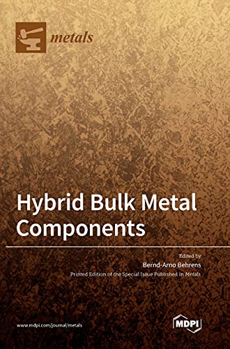 Hybrid Bulk Metal Components